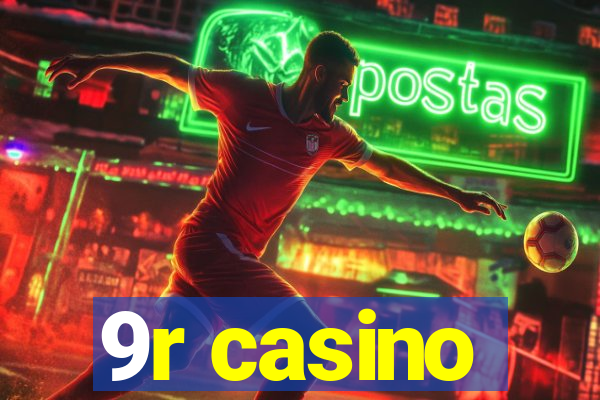 9r casino